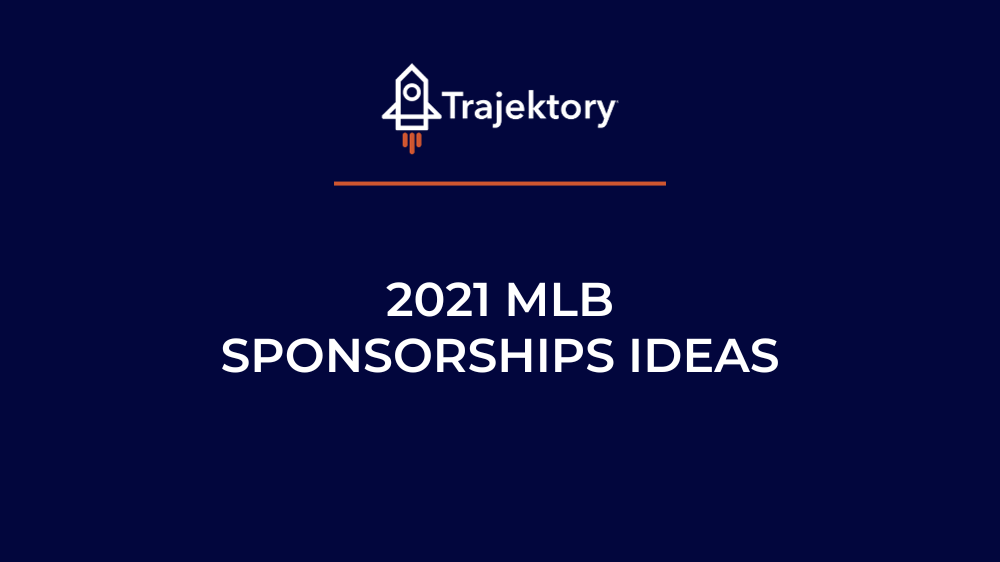 2021 MLB Sponsorships Ideas
