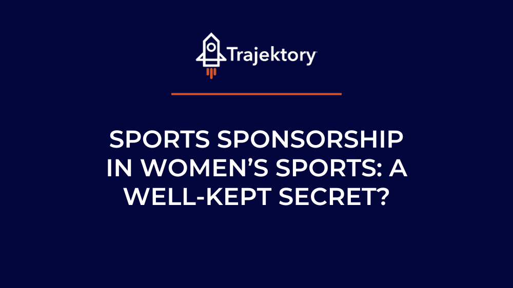 Sports Sponsorship in Women’s Sports: A Well-Kept Secret?