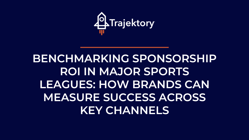 Benchmarking Sponsorship ROI in Major Sports Leagues: How Brands Can Measure Success Across Key Channels