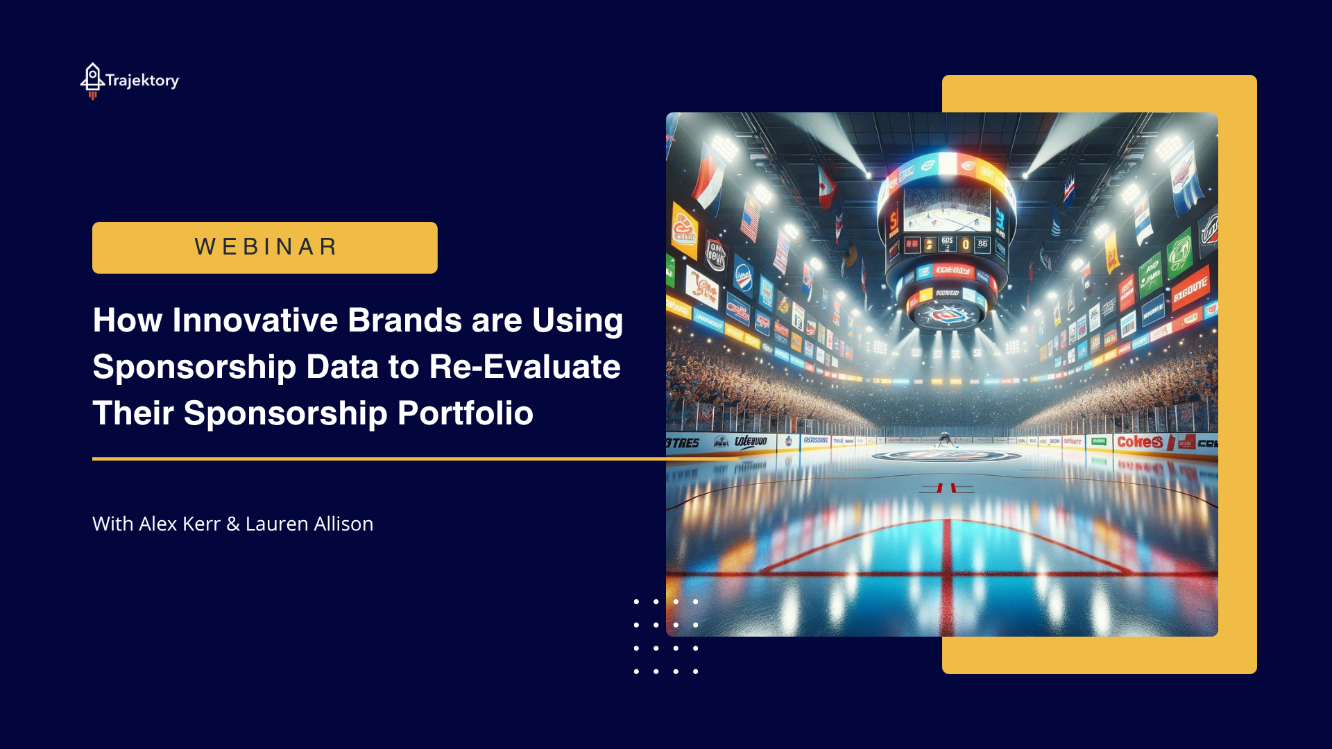 Webinar Summary: How Innovative Brands Are Using Sponsorship Data to Re-Evaluate Their Sponsorship Portfolio